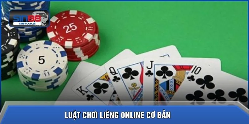 Luật chơi liêng online cơ bản 